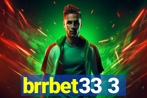 brrbet33 3